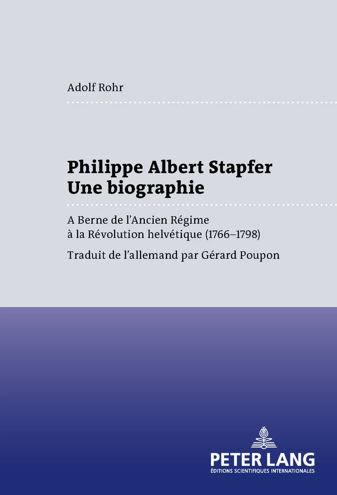 Titre: Philippe Albert Stapfer- Une biographie