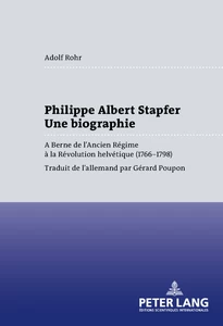 Title: Philippe Albert Stapfer- Une biographie