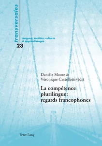 Title: La compétence plurilingue : regards francophones