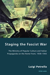 Title: Staging the Fascist War