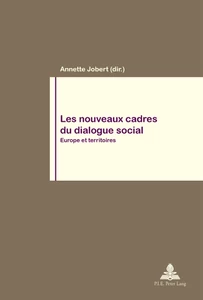 Les Nouveaux Cadres Du Dialogue Social Peter Lang Verlag