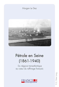 Title: Pétrole en Seine (1861–1940)