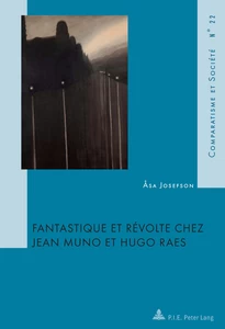 Title: Fantastique et révolte chez Jean Muno et Hugo Raes