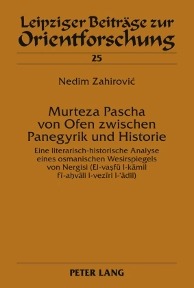Titel: Murteza Pascha von Ofen zwischen Panegyrik und Historie
