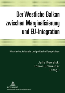 Title: Der Westliche Balkan zwischen Marginalisierung und EU-Integration