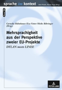 Title: Mehrsprachigkeit aus der Perspektive zweier EU-Projekte