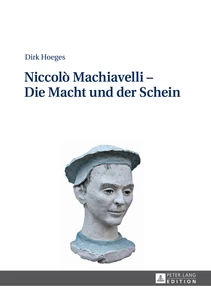 Title: Niccolò Machiavelli – Die Macht und der Schein