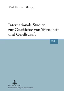 Title: Internationale Studien zur Geschichte von Wirtschaft und Gesellschaft