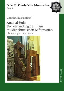 Title: Amīn al-Ḫūlī: Die Verbindung des Islam mit der christlichen Reformation