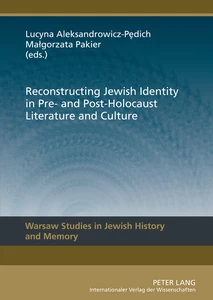 Title: Reconstructing Jewish Identity in Pre- and Post-Holocaust Literature and Culture