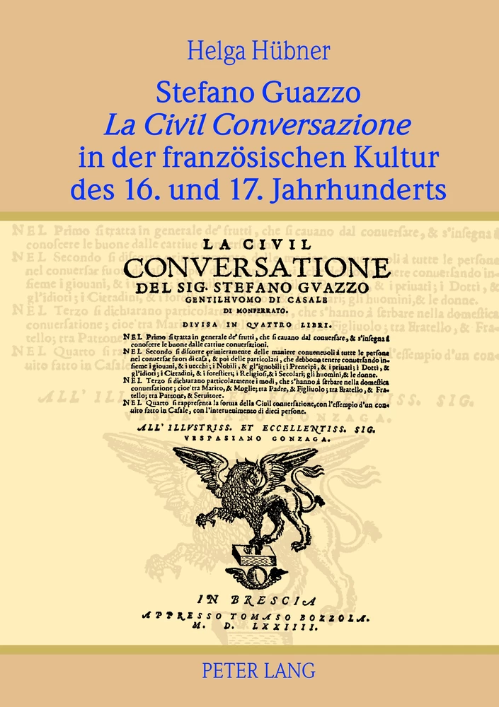Titel: Stefano Guazzo «La Civil Conversazione» in der französischen Kultur des 16. und 17. Jahrhunderts
