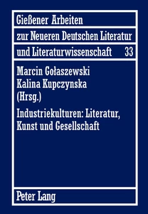 Title: Industriekulturen: Literatur, Kunst und Gesellschaft