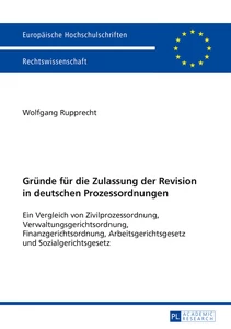 Title: Gründe für die Zulassung der Revision in deutschen Prozessordnungen