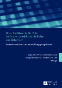 Title: Gedenkstätten für die Opfer des Nationalsozialismus in Polen und Österreich