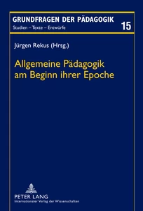 Title: Allgemeine Pädagogik am Beginn ihrer Epoche