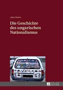 Title: Die Geschichte des ungarischen Nationalismus