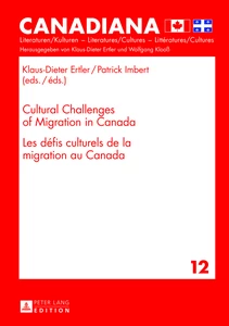 Title: Cultural Challenges of Migration in Canada-  Les défis culturels de la migration au Canada