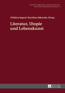 Title: Literatur, Utopie und Lebenskunst