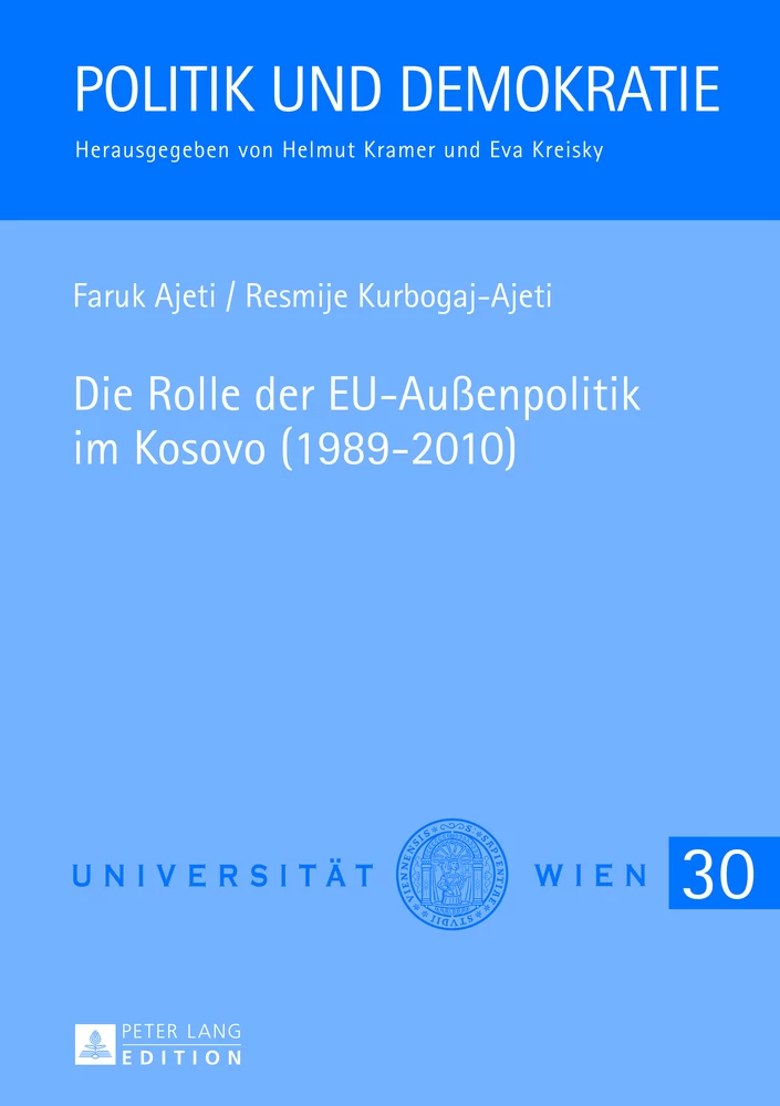 Titel: Die Rolle der EU-Außenpolitik im Kosovo (1989-2010)