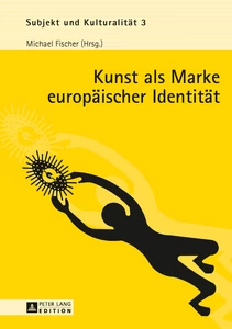 Title: Kunst als Marke europäischer Identität