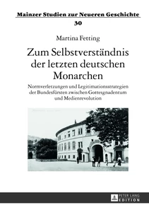 Title: Zum Selbstverständnis der letzten deutschen Monarchen
