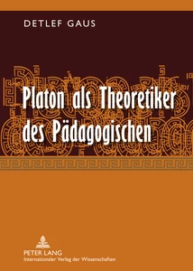 Title: Platon als Theoretiker des Pädagogischen