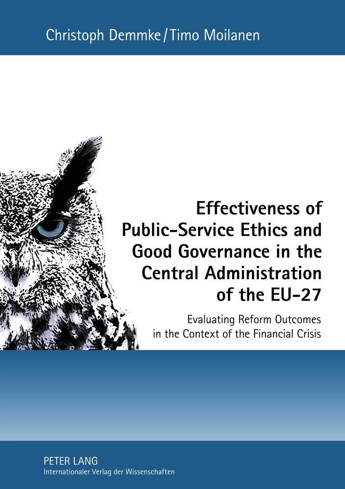 Effectiveness Of Public Service Ethics And Good Governance In The Central Administration Of The Eu 27 Peter Lang Verlag