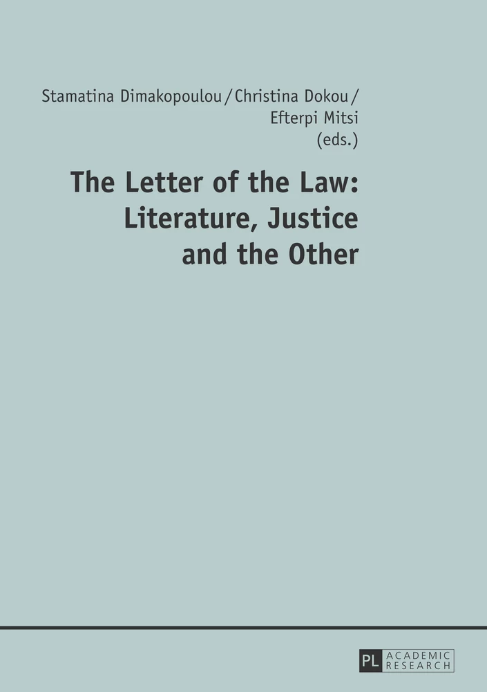 The Letter Of The Law Literature Justice And The Other Peter Lang Verlag