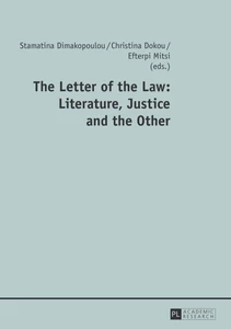 Title: The Letter of the Law: Literature, Justice and the Other