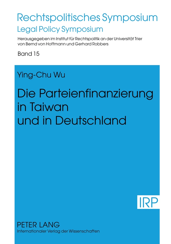 Titel: Die Parteienfinanzierung in Taiwan und in Deutschland