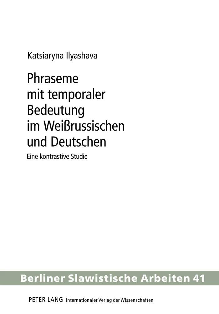 Titel: Phraseme mit temporaler Bedeutung im Weißrussischen und Deutschen