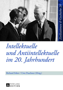 Title: Intellektuelle und Antiintellektuelle im 20. Jahrhundert
