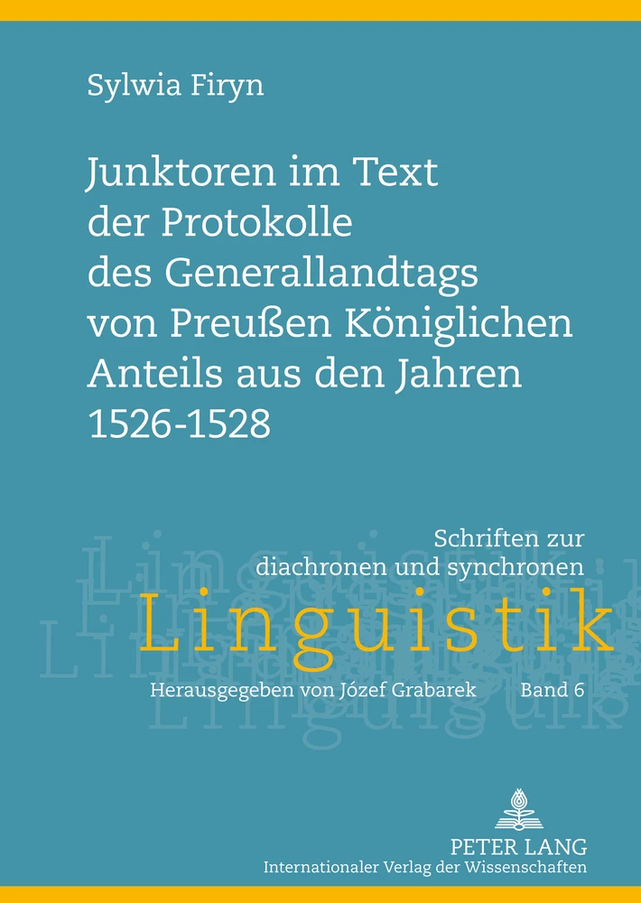 Titel: Junktoren im Text der Protokolle des Generallandtags von Preußen Königlichen Anteils aus den Jahren 1526-1528