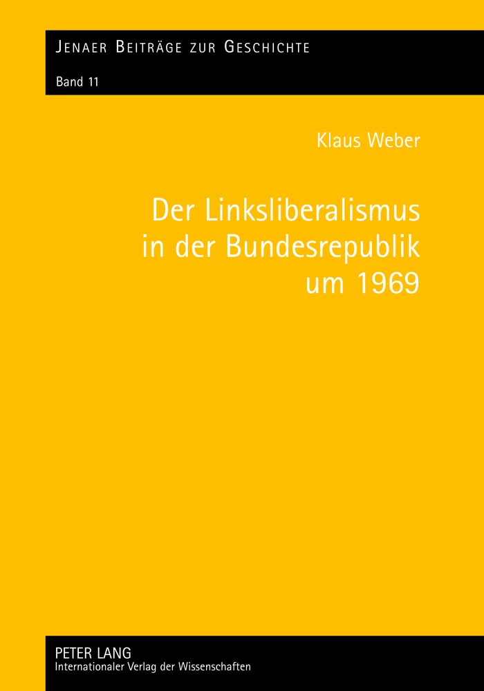 Titel: Der Linksliberalismus in der Bundesrepublik um 1969