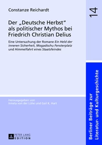 Title: Der «Deutsche Herbst» als politischer Mythos bei Friedrich Christian Delius