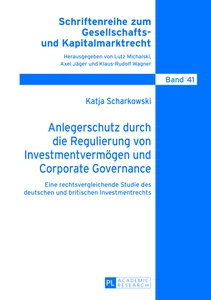 Title: Anlegerschutz durch die Regulierung von Investmentvermögen und Corporate Governance