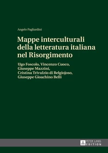 Title: Mappe interculturali della letteratura italiana nel Risorgimento