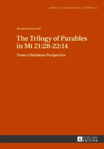 Title: The Trilogy of Parables in Mt 21:28-22:14