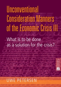 Title: Unconventional Consideration Manners of the Economic Crisis III