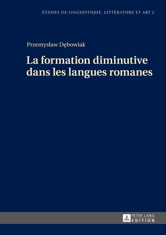 La Formation Diminutive Dans Les Langues Romanes Peter Lang Verlag