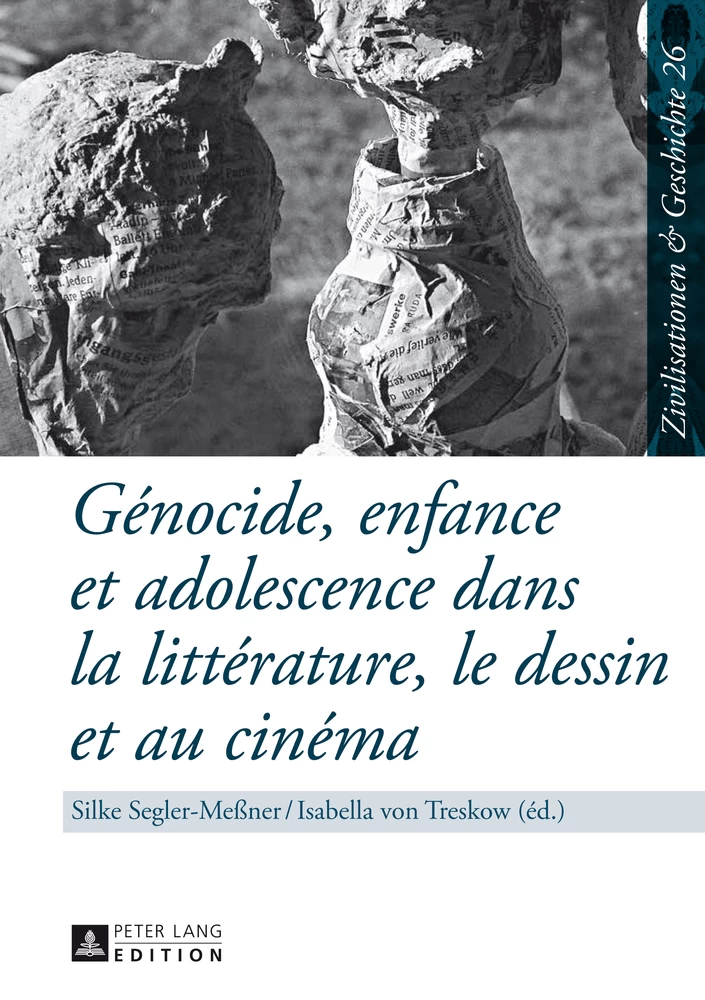 Genocide Enfance Et Adolescence Dans La Litterature Le Dessin Et Au Cinema Peter Lang Verlag