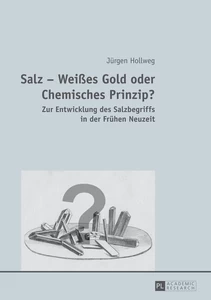 Title: Salz – Weißes Gold oder Chemisches Prinzip?