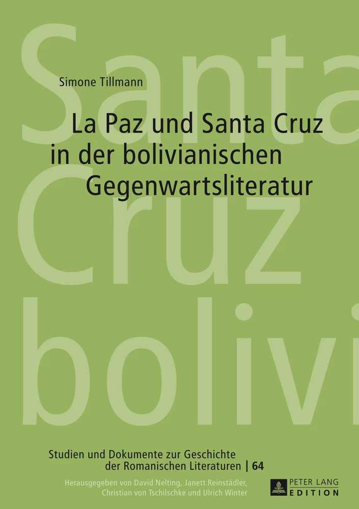 Titel: La Paz und Santa Cruz in der bolivianischen Gegenwartsliteratur