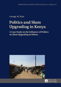 Title: Politics and Slum Upgrading in Kenya