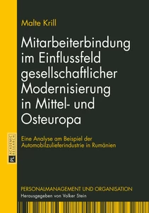 Title: Mitarbeiterbindung im Einflussfeld gesellschaftlicher Modernisierung in Mittel- und Osteuropa