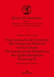 Title: Visio monachi de Eynsham. Die Vision des Mönchs von Eynsham. Die kartäusische Redaktion des Spätmittelalters (Fassung E) 