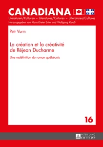 Title: La création et la créativité de Réjean Ducharme