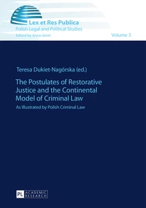 Title: The Postulates of Restorative Justice and the Continental Model of Criminal Law