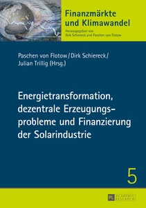 Title: Energietransformation, dezentrale Erzeugungsprobleme und Finanzierung der Solarindustrie