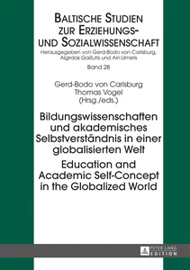 Title: Bildungswissenschaften und akademisches Selbstverständnis in einer globalisierten Welt- Education and Academic Self-Concept in the Globalized World